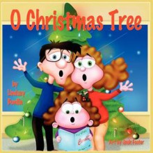 O Christmas Tree - Lindsay Bonilla, Jack Foster