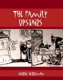 The Dingbat Family (The Family Upstairs) - George Herriman