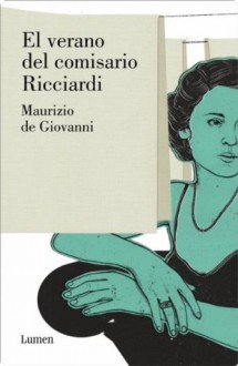 El verano del comisario Ricciardi (Spanish Edition) - Maurizio de Giovanni