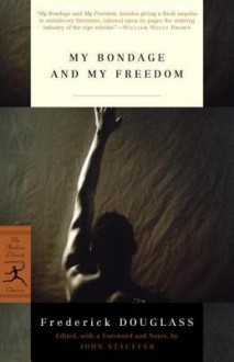 My Bondage and My Freedom - Frederick Douglass, John Stauffer