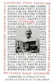 Useful Knowledge - Gertrude Stein, Keith Waldrop, Edward M. Burns