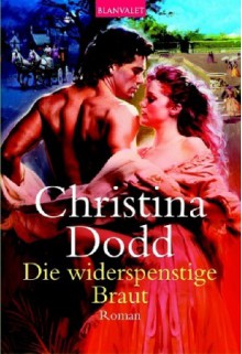 Die Widerspenstige Braut - Christina Dodd, Ingrid Klein