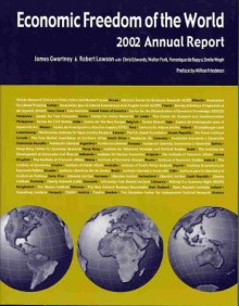 Economic Freedom of the World: 2002 Annual Report - James D. Gwartney, Robert Lawson, Chris Edwards