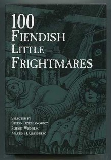 100 Fiendish Little Frightmares - Martin H. Greenberg, Elizabeth Engstrom