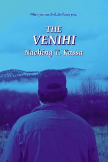 The Venihi - Naching T. Kassa