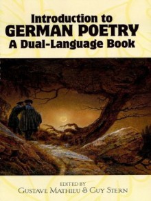 Introduction to German Poetry: A Dual-Language Book (Dover Dual Language German) - Gustave Mathieu, Guy Stern