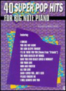 40 Super Pop Hits for Big Note Piano - Robert Schultz