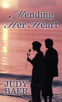 Mending Her Heart (Thorndike Press Large Print Christian Fiction) - Judy Baer