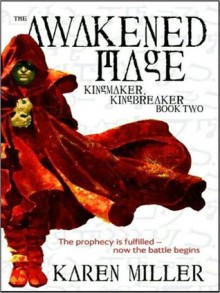 The Awakened Mage - Karen Miller, Kirby Heyborne