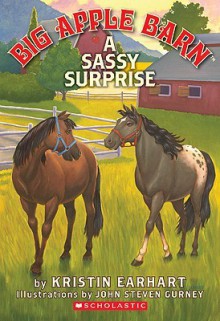 A Sassy Surprise - Kristin Earhart, John Steven Gurney