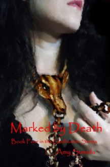 Marked by Death - Amy Sumida