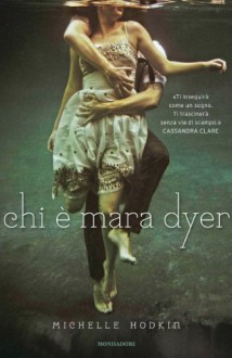 Chi è Mara Dyer - Michelle Hodkin, Egle Costantino