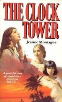 The Clock Tower - Jeanne Montague