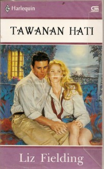 Tawanan Hati / Prisoner Of The Heart - Liz Fielding, Indri K. Hidayat