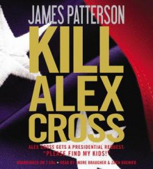 Kill Alex Cross [With Earbuds] - James Patterson