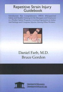 Repetitive Strain Injury Guidebook - Daniel Farb, Bruce Gordon