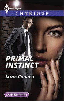 Primal Instinct - Janie Crouch