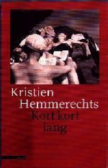 Kort kort lang - Kristien Hemmerechts