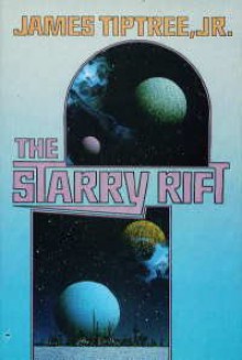 The Starry Rift - James Tiptree Jr.