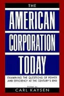 The American Corporation Today - Carl Kaysen