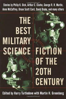 The Best Military Science Fiction of the 20th Century - Harry Turtledove, Martin H. Greenberg