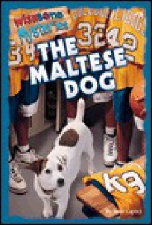 The Maltese Dog - Anne Capeci, Rick Duffield