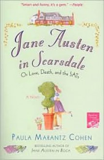 Jane Austen in Scarsdale - Paula Marantz Cohen