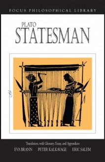 Statesman (Focus Philosophical Library) - Plato, Eva Brann, Peter Kalkavage, Eric Salem