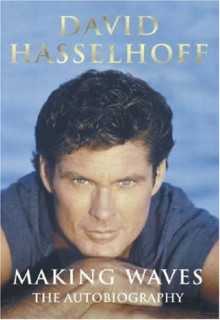 Making Waves - David Hasselhoff