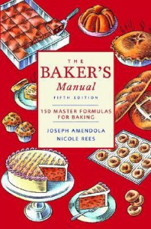 Baker's Manual (5th Edition) - Joseph Amendola, Nicole Rees