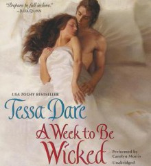 A Week to Be Wicked - Tessa Dare, Carolyn Morris