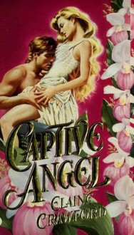 Captive Angel - Elaine Crawford