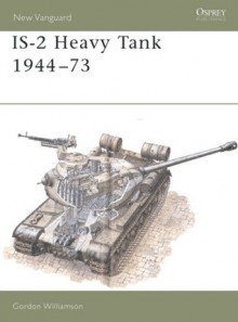 IS-2 Heavy Tank 1944-73 - Steven J. Zaloga