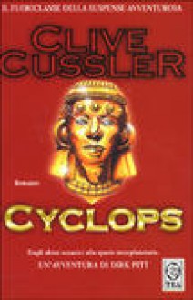 Cyclops (Le avventure di Dirk Pitt, #8) - Clive Cussler