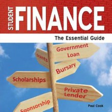 Student Finance - The Essential Guide - Paul Cook