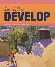 How Children Develop [with Video Tool Kit for Human Development] - Robert S. Siegler