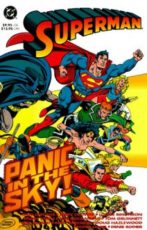 Superman: Panic in the Sky - Dan Jurgens, Jerry Ordway, Louise Simonson, Roger Stern, Jon Bogdanove, Tom Grummett, Bob McLeod, Brett Breeding, Doug Hazlewood, Dennis Janke, Denis Rodier