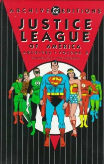 Justice League of America Archives, Vol. 2 - Gardner F. Fox, Mike Sekowsky