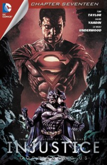 Injustice: Gods Among Us #17 - Tom Taylor, David Yardin