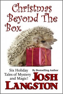 Christmas Beyond the Box - Josh Langston