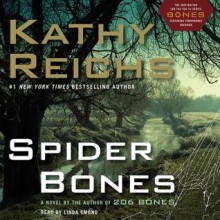 Spider Bones: A Novel (Audio) - Kathy Reichs, Linda Emond