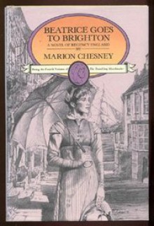 Beatrice Goes to Brighton - Marion Chesney