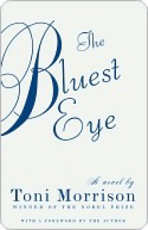 The Bluest Eye - Toni Morrison