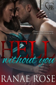 Hell Without You - Ranae Rose
