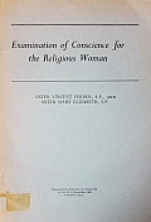 Examination of Conscience for the Religious Woman - Vincent Ferrer, Mary Elizabeth