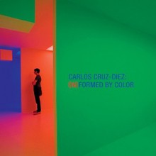 Carlos Cruz-Diez: Informed by Color - Gabriela Rangel