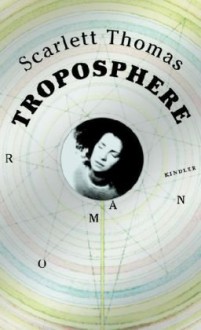 Troposphere - Scarlett Thomas, Jochen Stremmel