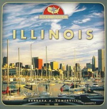 Illinois (From Sea to Shining Sea, Second) - Barbara A. Somervill