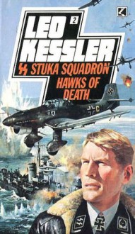 Stuka Squadron 2. Hawks of Death - Leo Kessler