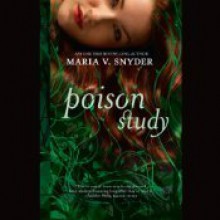 Poison Study - Maria V. Snyder, Gabra Zackman